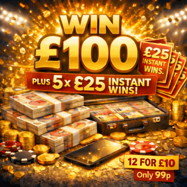 WIN £100 Tax Free Cash + 5x £25 Instant Wins