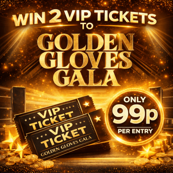 Win 2 VIP Tickets to Golden Gloves Gala Northampton
